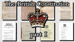 The British Constitution Part I [upl. by Neeliak]