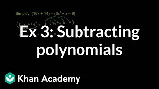 Example 3 Subtracting polynomials  Algebra I  Khan Academy [upl. by Beeck]