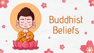 What Are The Core Beliefs Of Buddhism [upl. by Yelwar]