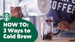 How to Three Ways to Cold Brew Coffee [upl. by Irrek]