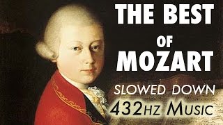 The Best Of Mozart  Slowed Down  432Hz  45 Hours [upl. by Kristofor557]