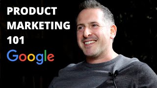 Product Marketing 101 with Google Product Marketing Manager [upl. by Furgeson933]