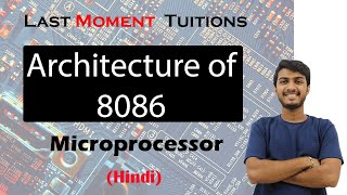 Architecture of 8086  Microprocessor Lectures in Hindi [upl. by Lange]