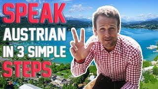 THE AUSTRIAN ACCENT  HOW TO SPEAK AUSTRIAN IN 3 STEPS [upl. by Motch462]