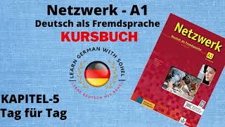 Netzwerk Kursbuch  A1 Audio II KAPITEL – 5 II Tag für Tag [upl. by Alviani616]