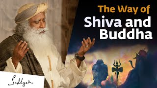 The Way of Shiva and Buddha  Sadhguru [upl. by Jann]