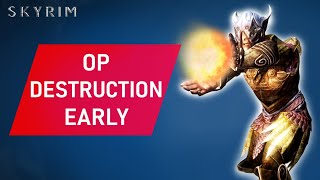 Skyrim How To Make an OP DESTRUCTION Build Early [upl. by Rimaa]