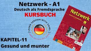 Netzwerk Kursbuch  A1 Audio II KAPITEL – 11 II Gesund und munter [upl. by Eric473]