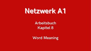 Netzwerk A1  Arbeitsbuch Kapitel 8 [upl. by Shantee898]