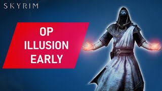 Skyrim How To Make An OP ILLUSION Build Early [upl. by Latsirc260]