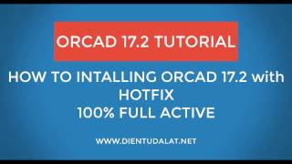 OrCAD 172Tutorial How to intalling OrCAD 172 full active [upl. by Amalita260]