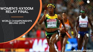 Womens 4x100m Relay Final  World Athletics Championships Beijing 2015 [upl. by Nosila754]