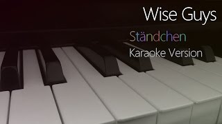 Wise Guys Ständchen Karaoke  Piano Cover [upl. by Ayahsey]