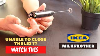 IKEA Milk Frother Battery Installation and Trick To Close the Lid [upl. by Etakyram]