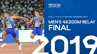 Mens 4x200m Relay Final  World Athletics Relays Yokohama 2019 [upl. by Tonjes]