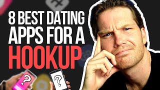 8 Best Dating Apps For A One Night Stand [upl. by Cod]