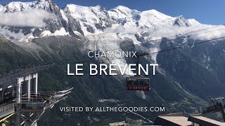 Le Brévent Chamonix MontBlanc  allthegoodiescom [upl. by Ailana981]