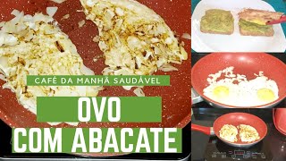 OVO COM ABACATE CAFÉ DA MANHÃ SAUDÁVEL [upl. by Ynattir]