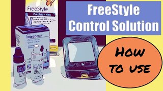 FreeStyle Control Solution How to Use [upl. by Akcinehs121]