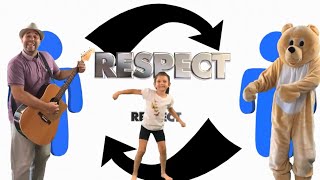 RESPECT Song for Kids  Learn All About Respect [upl. by Yesrej]