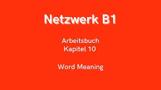 Netzwerk B1  Arbeitsbuch Kapitel 10 [upl. by Rot131]