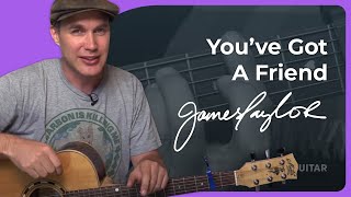 Youve Got A Friend by James Taylor  Guitar Lesson [upl. by Sprung]