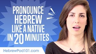 How to Pronounce Hebrew Like a Native Speaker [upl. by Iain]