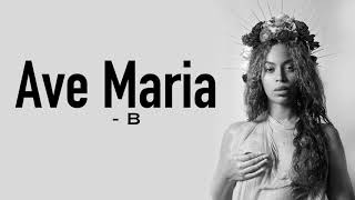 Beyoncé  Ave Maria Full HD lyrics [upl. by Bohman5]