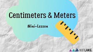 Centimeters amp Meters MiniLesson [upl. by Nwahsat]