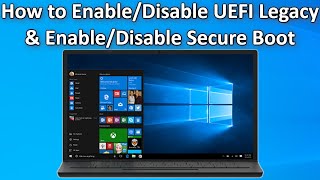 How to Enable Disable UEFI Legacy and Enable Disable Secure Boot Easy Guide [upl. by Cyril]