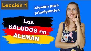 👋 Los SALUDOS en ALEMÁN 🇩🇪  🇩🇪 ALEMÁN PARA PRINCIPIANTES curso de alemán  Lección 1 [upl. by Yemirej]