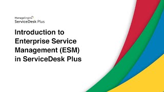 Introduction to Enterprise Service Management ESM in ServiceDesk Plus [upl. by Dnomso]