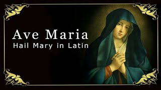 Ave Maria Chanting  Hail Mary in Latin [upl. by Barbi]