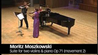 Moszkowski Suite for Two Violins amp Piano Op 71 Movements 1 amp 2 [upl. by Aztinaj]