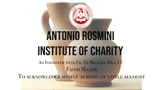 Antonio Rosminis Fifth Maxim [upl. by Charla]