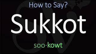 How to Pronounce Sukkot CORRECTLY [upl. by Tanhya]