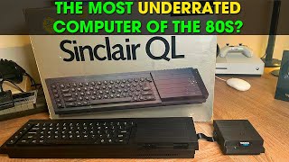 Sinclair QL  Was It Really THAT Bad [upl. by Burnside942]