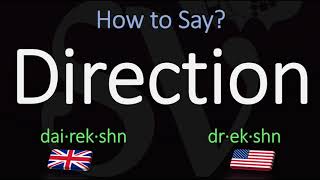 How to Pronounce Direction 2 WAYS British Vs American English Pronunciation [upl. by Mani]