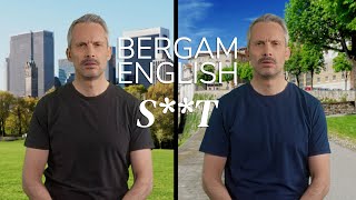 BERGAMENGLISH  The S word [upl. by Mahsih752]