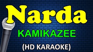 NARDA  Kamikazee HD Karaoke [upl. by Arihs]