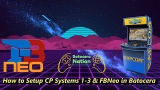 How to Setup CP Systems 13 and Final Burn Neo in Batocera [upl. by Akemed838]