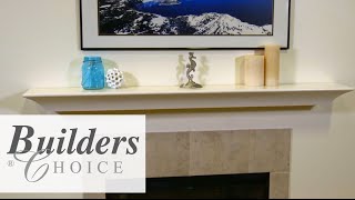 Builders Choice Mantel Installation [upl. by Aryn449]