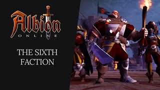 Albion Online  The Sixth Faction [upl. by Hildie957]