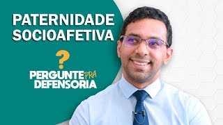 Paternidade socioafetiva O que é Como fazer o reconhecimento [upl. by Ahseiat]