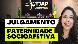 JULGAMENTO PATERNIDADE SOCIOAFETIVA [upl. by Adas]