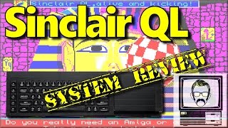 Sinclair QL System Review amp Story  Nostalgia Nerd [upl. by Marika]