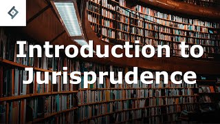 Introduction to Jurisprudence [upl. by Sllew]