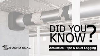 Did You Know Pipe amp Duct Lagging For HVAC Noise Control [upl. by Akienom316]