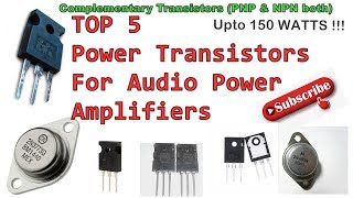 Best 5 Transistors for power audio amplifiers  Complementary Pair NPN  PNP [upl. by Randall]